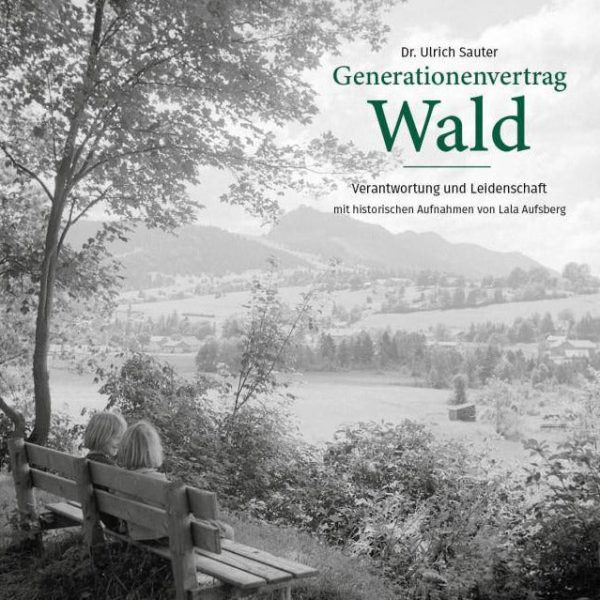 Generationenvertrag Wald: Verantwortung und Leidenschaft Mode